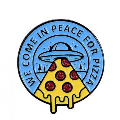 WE COME IN PEACE FOR PIZZA