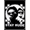 STAY RUDE
